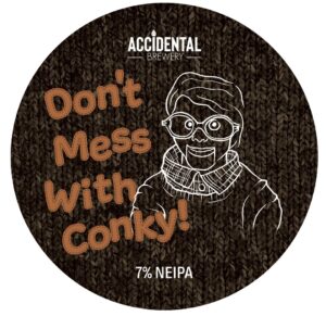 Don't Mess With Conky Keg Badge